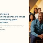 1 Las mejores recomendaciones de cursos de storytelling para narradores